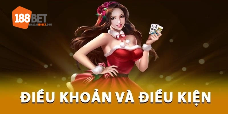 Điều khoản và Điều kiện sử dụng dịch vụ tại Nhà cái 188BET