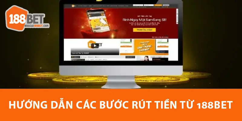Hướng dẫn các bước rút tiền 188BET