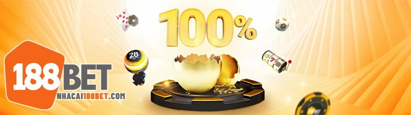 Khuyến mãi Thưởng 100% tiền nạp đầu tiên tại 188BET
